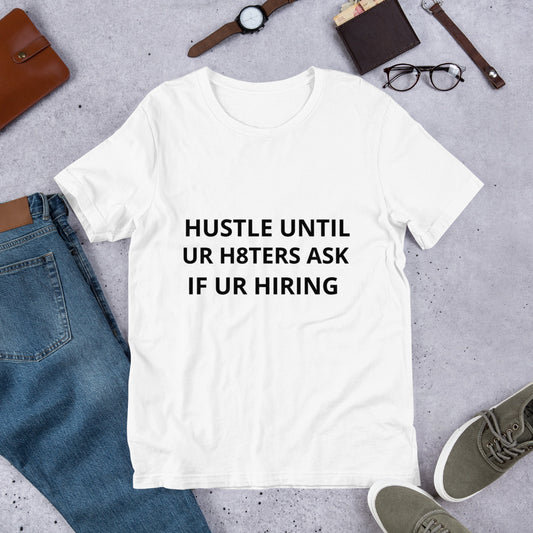 Hustle Short-Sleeve Unisex Tee - paralyzed-movements